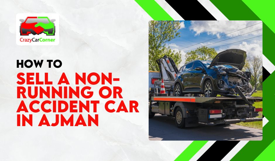 blogs/How-to-sell-a-non-running-or-accident-car-in-ajman