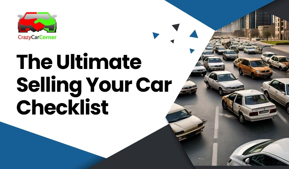 blogs/The Ultimate Selling Your Car Checklist-1