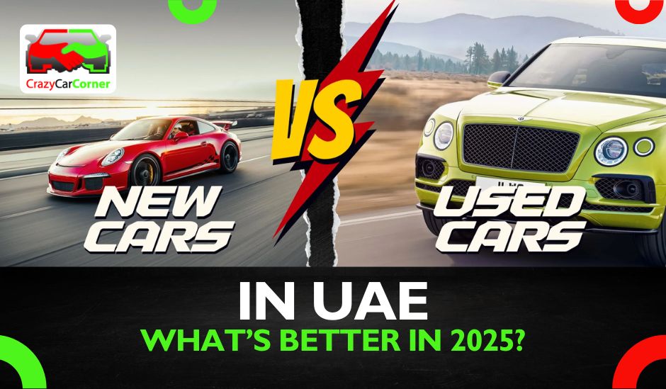blogs/Used-vs-new-car-in-UAE–whats-better-in-2025