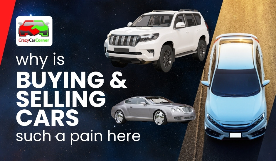 blogs/why-is-buying-and-selling-cars-such-a-pain-here